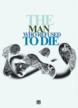 Paperback The Man Who Refused to Die Book