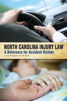 Paperback North Carolina Injury Law: A Reference for Accident Victims Book