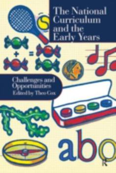 Hardcover National Curriculum In The Early Years: Challenges And Opportunities Book