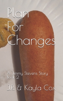 Paperback Plan For Changes: A Jimmy Stevens Story Book 2 Book