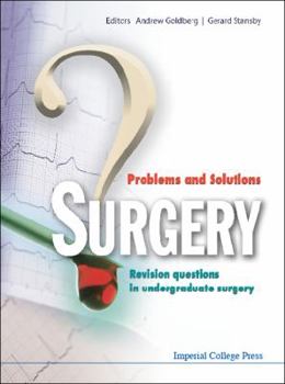 Paperback Surgery: Problems and Solutions - Revision Questions in Undergraduate Surgery Book