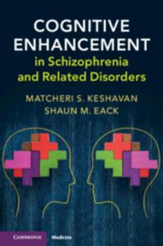 Hardcover Cognitive Enhancement in Schizophrenia and Related Disorders Book