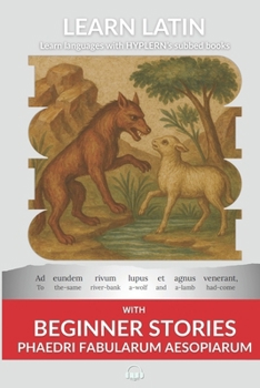 Paperback Learn Latin with Beginner Stories - Phaedri Fabularum Aesopiarum: Interlinear Latin to English Book