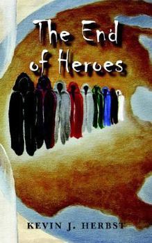 Paperback The End of Heroes Book