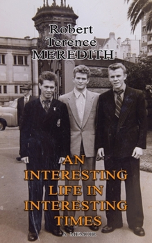 Paperback An Interesting Life In Interesting Times: A Memoir Book