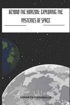 Paperback Beyond the Horizon: Exploring the Mysteries of Space Book