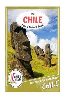 Paperback The Chile Fact and Picture Book: Fun Facts for Kids about Chile Book