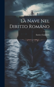 Hardcover La Nave Nel Diritto Romano Book