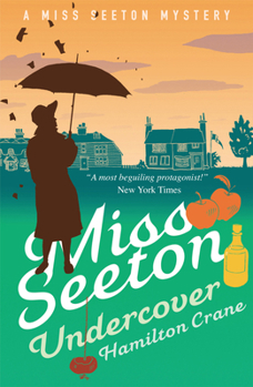 Miss Seeton Undercover - Book #17 of the Miss Seeton