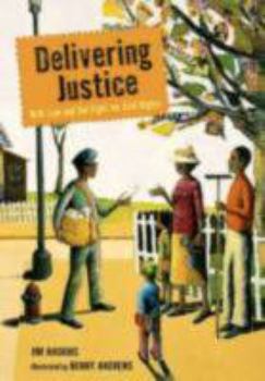 Hardcover Delivering Justice: W.W. Law and the Fight for Civil Rights Book