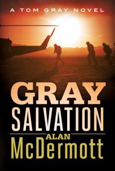 Gray Salvation - Book #6 of the Tom Gray