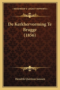 Paperback De Kerkhervorming Te Brugge (1856) [Dutch] Book