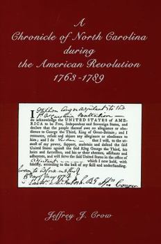 Paperback A Chronicle of North Carolina During American Revolution, 1763-1789 Book