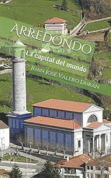 Paperback Arredondo: La capital del mundo [Spanish] Book