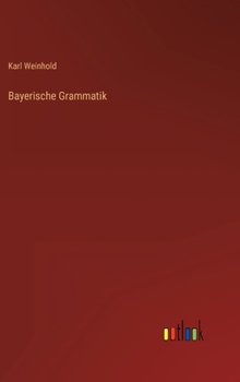 Hardcover Bayerische Grammatik [German] Book