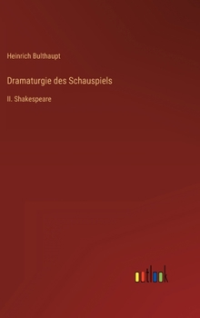 Hardcover Dramaturgie des Schauspiels: II. Shakespeare [German] Book