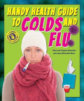 Handy Health Guide to Colds and Flu - Book  of the Handy Health Guides
