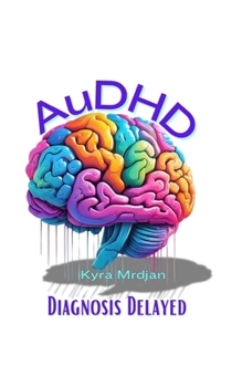 Paperback AuDHD: Diagnosis Delayed Book