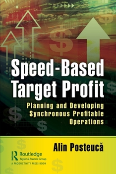 Paperback Speed-Based Target Profit: Planning and Developing Synchronous Profitable Operations Book