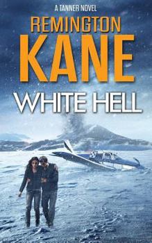 White Hell - Book #17 of the Tanner