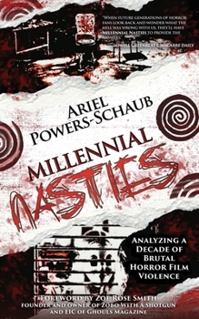 Paperback Millennial Nasties: Analyzing a Decade of Brutal Horror Film Violence Book