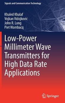 Hardcover Low-Power Millimeter Wave Transmitters for High Data Rate Applications Book