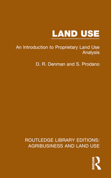 Paperback Land Use: An Introduction to Proprietary Land Use Analysis Book