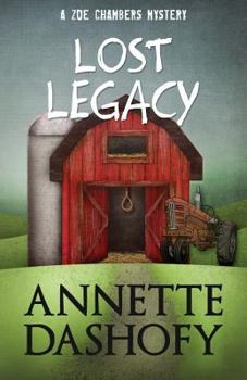 Lost Legacy - Book #2 of the Zoe Chambers Mysteries