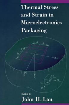 Paperback Thermal Stress and Strain in Microelectronics Packaging Book