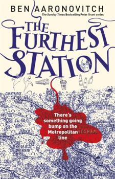 The Furthest Station - Book #5.5 of the Rivers of London