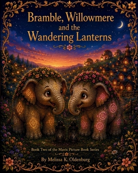Paperback Bramble, Willowmere and the Wandering Lanterns Book