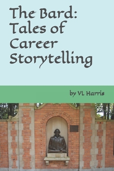 Paperback The Bard: Tales of Career Storytelling Book