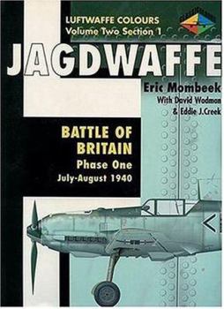 Jagdwaffe Volume Two Section 1 - Battle of Britain Phase One July-August 1940 - Book  of the Luftwaffe Colours