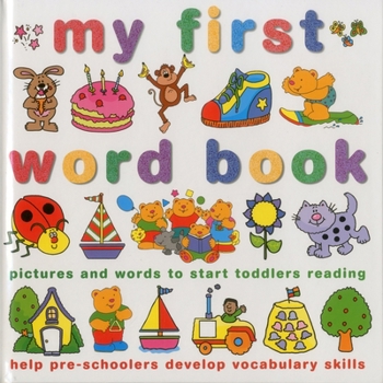 Hardcover My First Word Book: Pictures and Words to Start Toddlers Reading Book