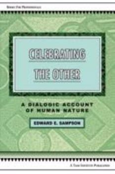 Paperback Celebrating the Other: A Dialogic Account of Human Nature Book