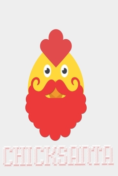 Paperback ChickSanta: Christmas Gifts for Chicken lovers: Cute blank lined notebook Journal to write in for Beaded Mustache Christmas Chicke Book