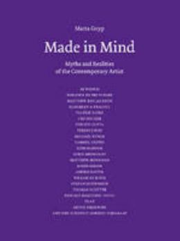 Made In Mind: Myths And Realities Of The Contemporary Artist