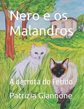 Paperback Nero e os Malandros: A derrota do Fétido [Portuguese] Book