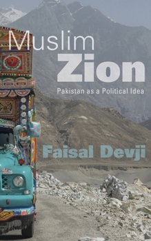 Hardcover Muslim Zion: Pakistan as a Political Idea Book