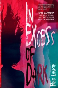 Paperback In Excess of Dark Book