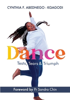 Paperback Dance: Tests, Tears & Triumph Book