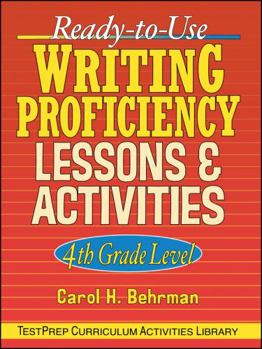 Paperback Ready-To-Use Writing Proficiency Lessons and Activities: 4th Grade Level Book