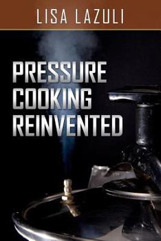 Paperback Pressure Cooking Reinvented Book