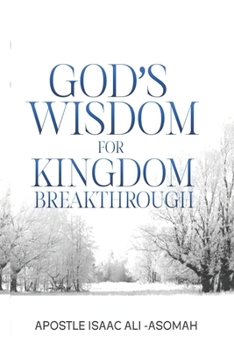 Paperback GOD's WISDOM FOR KINGDOM BREAKTHROUGH Book