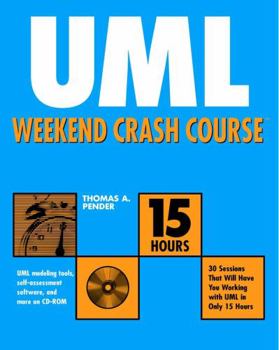 Paperback UML Weekend Crash Course [With CDROM] Book