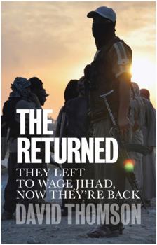 Paperback The Returned: They Left to Wage Jihad, Now They're Back Book