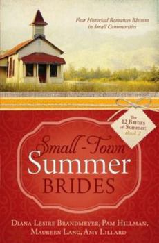 Small-town Summer Brides - Book #2 of the 12 Brides of Summer