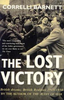 Paperback Lost Victory: British Dreams, British Realities 1 Book