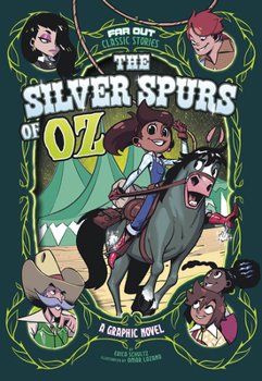 Paperback The Silver Spurs of Oz: A Graphic Novel Book