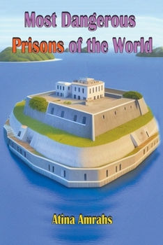 Paperback Most Dangerous Prisons of the World Book